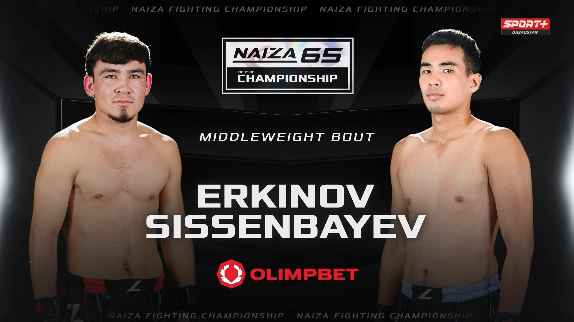 NAIZA 65: ERKINOV vs SISSENBAYEV