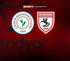 СУПЕРЛИГА. РИЗЕСПОР – САМСУНСПОР