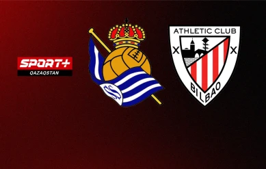 ИСПАНИЯ КУБОГЫ. 1/2 ФИНАЛ. ҚАРЫМТА МАТЧ. РЕАЛ СОСЬЕДАД – АТЛЕТИК БИЛЬБАО